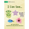 I Can See...
