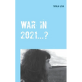 War in 2021...?: Alois Irlmaier gave signs of this as far back as 1959