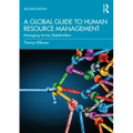 A Global Guide to Human Resource Management: Managing Across Stakeholders