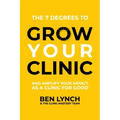 Grow Your Clinic: And amplify your impact as a clinic for good