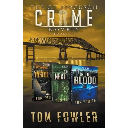 The C.T. Ferguson Crime Novels: Books 7-9