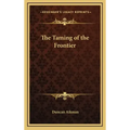 The Taming of the Frontier