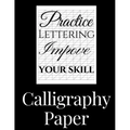 Calligraphy Paper: 150 large sheet pad, perfect calligraphy practice paper and workbook for lettering artist and lettering for beginners