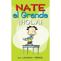 Nate el Grande: ¡Hola!