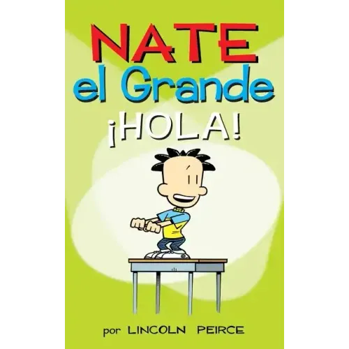 Nate el Grande: ¡Hola!
