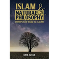 Islam and Natural Philosophy: Principles of Daqīq al-Kalām