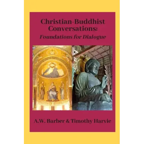 Christian-Buddhist Conversations: Foundations for Dialogue