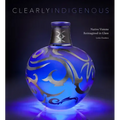 Clearly Indigenous: Native Visions Reimagined in Glass