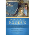 Evangelical Exodus: Evangelical Seminarians and Their Paths to Rome