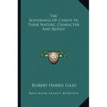 The Sufferings of Christ in Their Nature, Character and Result