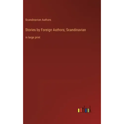 Stories by Foreign Authors; Scandinavian: in large print