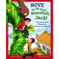 Move on Up That Beanstalk, Jack!: The Fairy-Tale Physics of Forces and Motion
