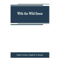 With the wild geese