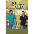 Dolce Italia: Authentic Italian Baking