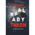 Already Taken (A Laura Frost FBI Suspense Thriller-Book 6)