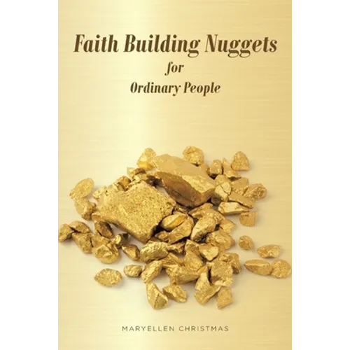 Faith Building Nuggets for Ordinary People