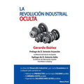 La Revolucion Industrial Oculta