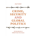 Crime, Security and Global Politics: An Introduction to Global Crime Governance