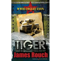 Tiger: WWII Collection