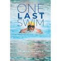 One Last Swim (Latest Edition)