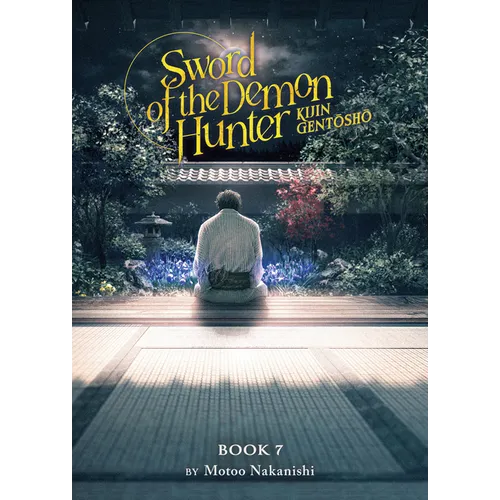 Sword of the Demon Hunter: Kijin Gentosho (Light Novel) Vol. 7