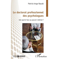 Le doctorat professionnel des psychologues: Une aportie face au pouvoir médical ?