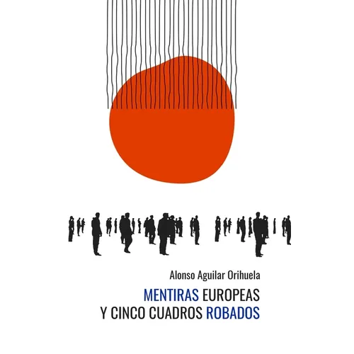 Mentiras europeas y cinco cuadros robados