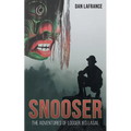 Snooser: The Adventures of Logger Jed Lasal