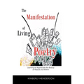The Manifestation of Living Poetry: Learning to Appreciate the Beauty of Nature and Within