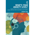 What's Your Anxiety Level? Cognitive Behavioral Therapy for Neurodivergent Children and Teens with Co-Occurring Anxiety Disorders