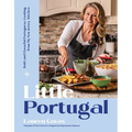 Little Portugal: Bold and Flavorful Portuguese Cooking from My New Jersey Kitchen