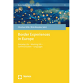 Border Experiences in Europe: Everyday Life - Working Life - Communication - Languages