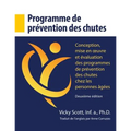 Programme de prévention des chutes: Conception, mise en oeuvre et évaluation des programmes de prévention des chutes chez les personnes âgées