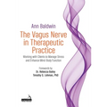 The Vagus Nerve in Therapeutic Practice: Working with Clients to Manage Stress and Enhance Mind-Body Function