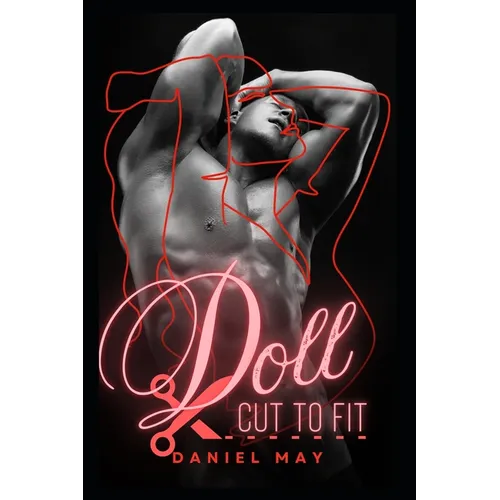 Doll: Cut To Fit: A Dark MM Feminization Story