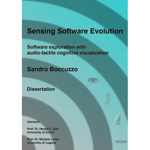 Sensing Software Evolution (Paperback - Black and White)