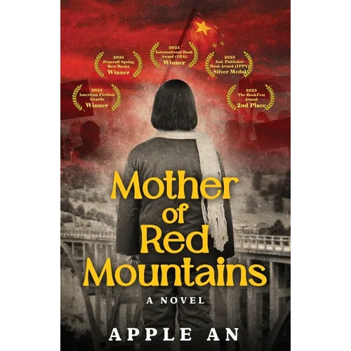 Mother of Red Mountains: A Novel of a Woman's Journey Through Revolutionary China