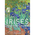 Irises: Vincent Van Gogh in the Garden