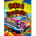 Cars & Creativity vol1: Exciting cool coloring book for kids ages 5 and up