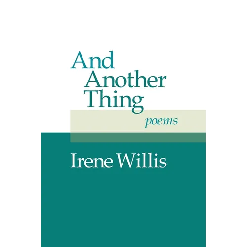 And Another Thing: Poems