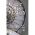 Check Your Reality: Transforming Distorted Thinking For Lasting Empowerment & Well-Being