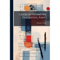 Cours De Géométrie Descriptive, Part 1