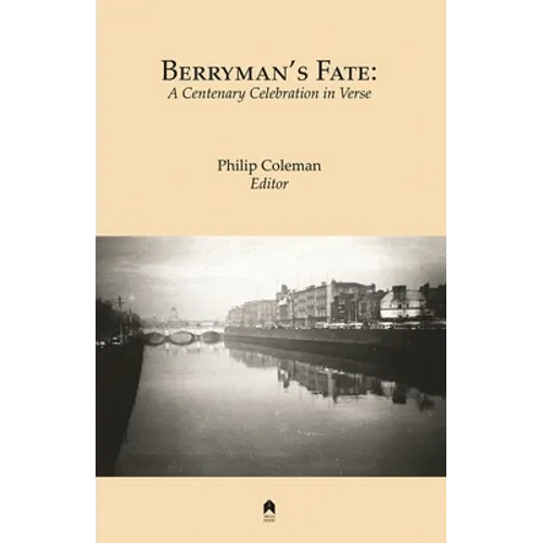 Berryman's Fate: A Centenary Celebration in Verse