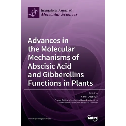Advances in the Molecular Mechanisms of Abscisic Acid and Gibberellins Functions in Plants