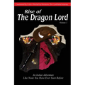 Rise of the Dragon Lord: Volume 1