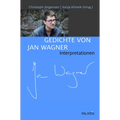 Gedichte Von Jan Wagner: Interpretationen