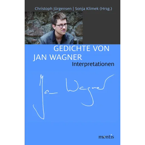 Gedichte Von Jan Wagner: Interpretationen