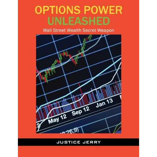 Options Power Unleashed: Wall Street Wealth Secret Weapon