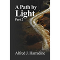 A Path by Light: Part 2
