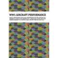 Ww1 Aircraft Performance: DESIGN, AERODYNAMICS AND FLIGHT PERFORMANCE FOR THE ALBATROS D.Va, FOKKER Dr.I, D.VIIF & D.VIII, NIEUPORT 28 C.1, PFALZ D.II